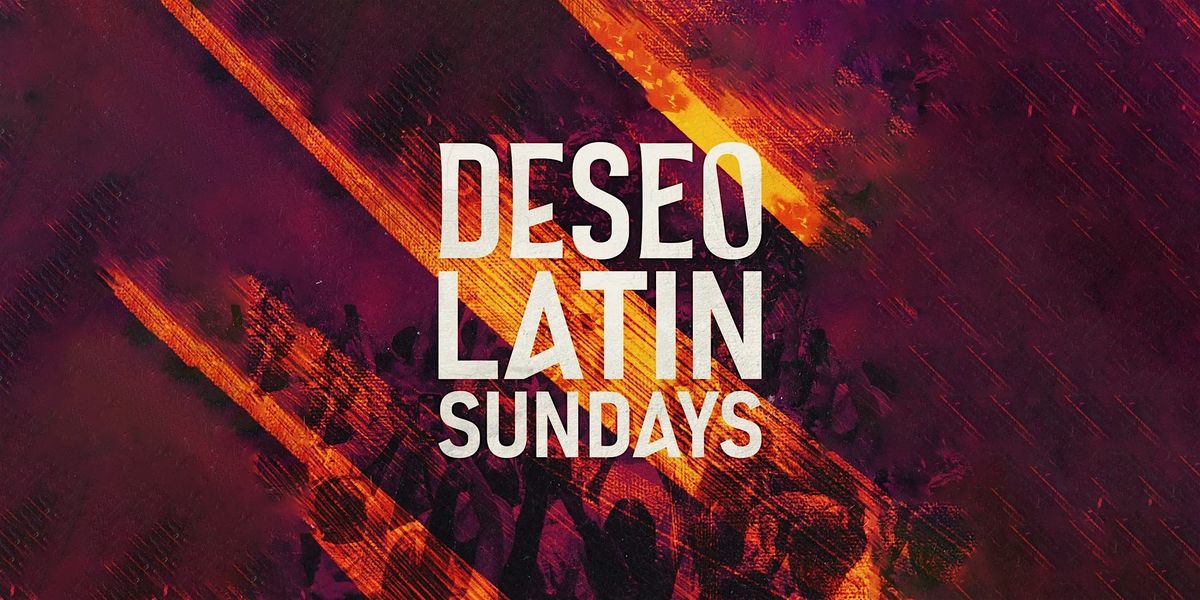 DESEO: Latin Sundays at Vegas Night Club - Oct 6+++