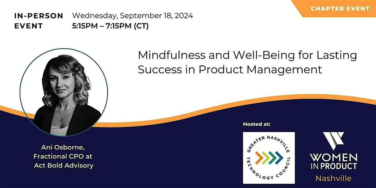 Women In Product Nashville: Mindfulness and Well-being for Lasting Success in Product Management