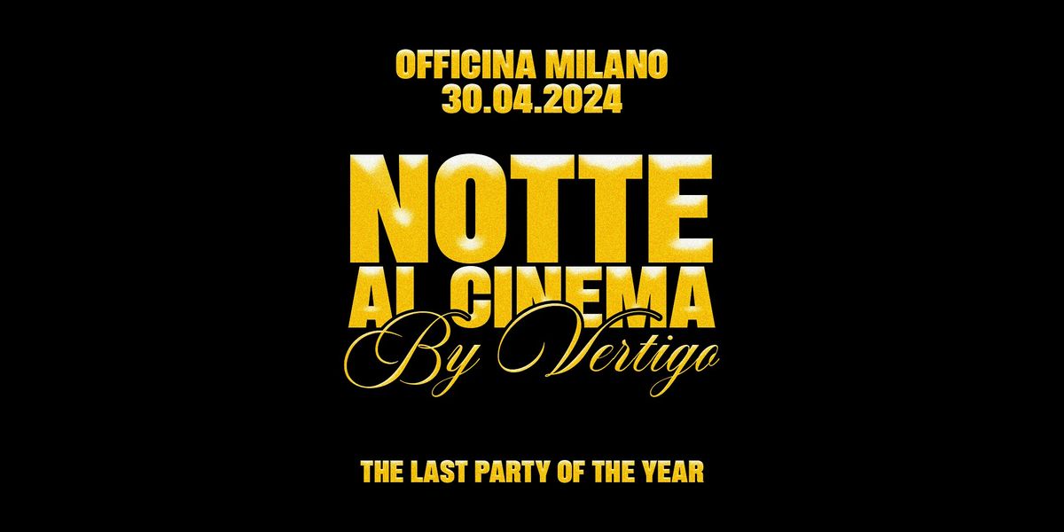 Notte Al Cinema - By Vertigo