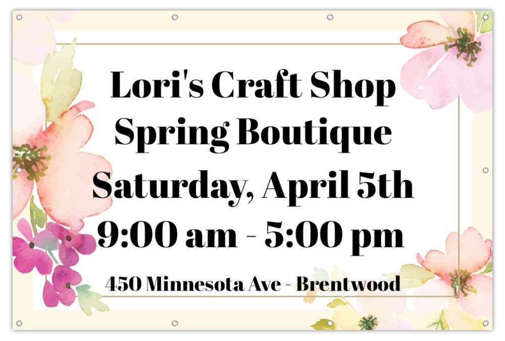 Spring Boutique at Lori's Craft Shop