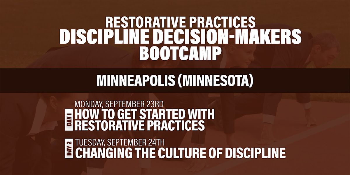 Restorative Practices: Discipline Decision-Makers' Bootcamp (Minneapolis)