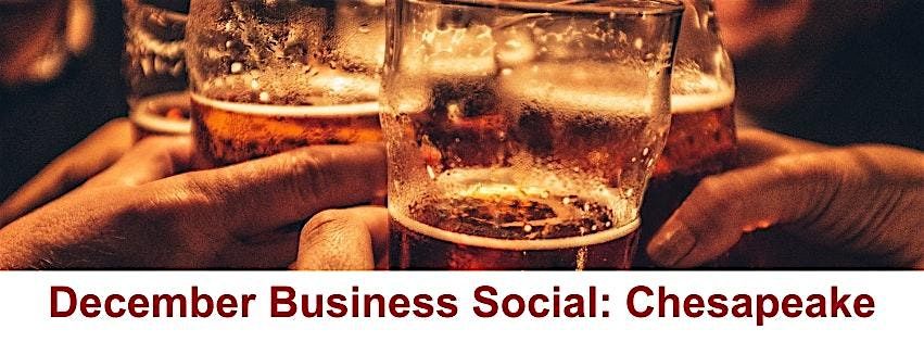 December Business Social: Chesapeake