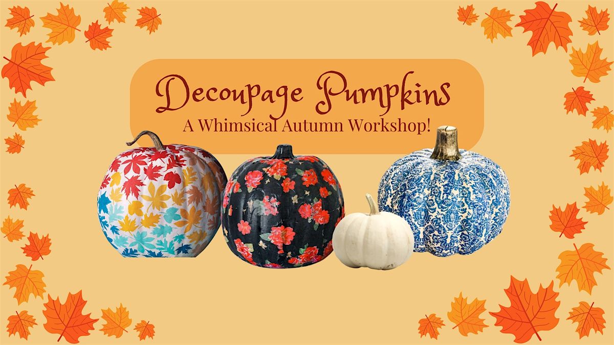 Decoupage Pumpkins!