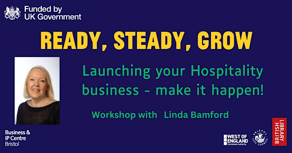 Launching your hospitality business...make it happen - Ready, Steady,  Grow