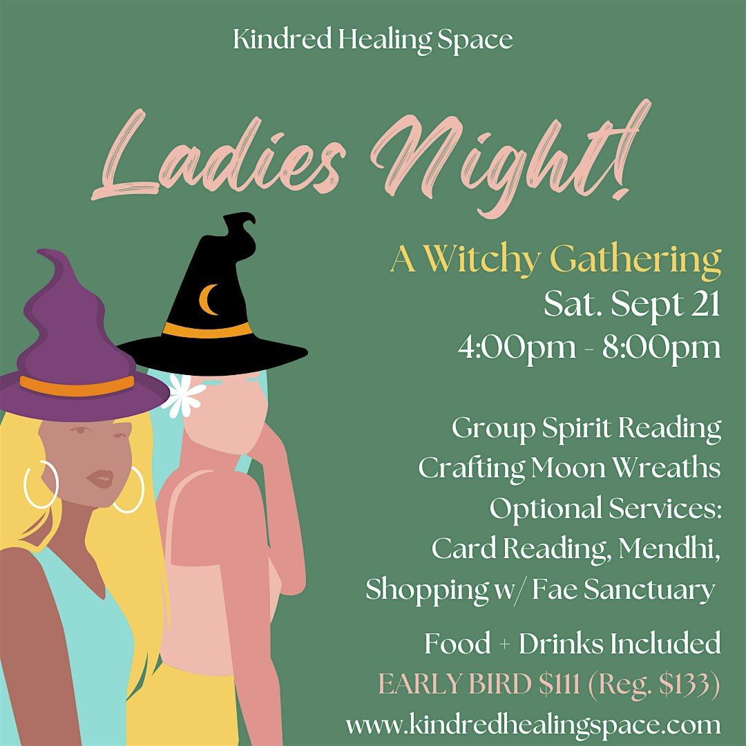 Ladies' Night! A Witchy Gathering.