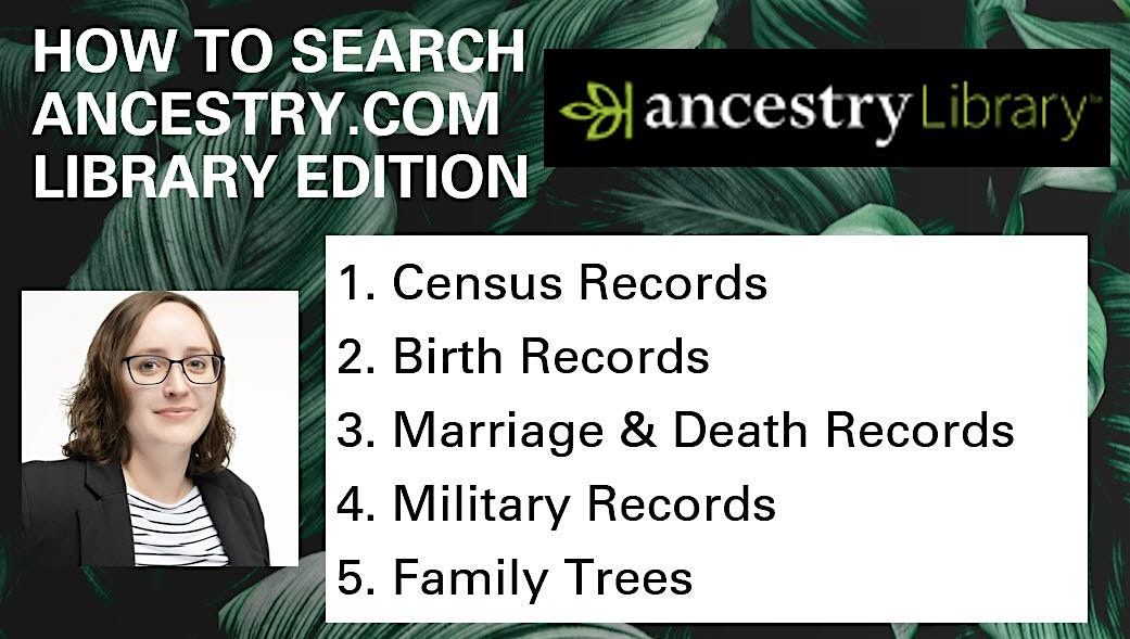 (In-Person) How to Search Ancestry.com Library Edition Workshop