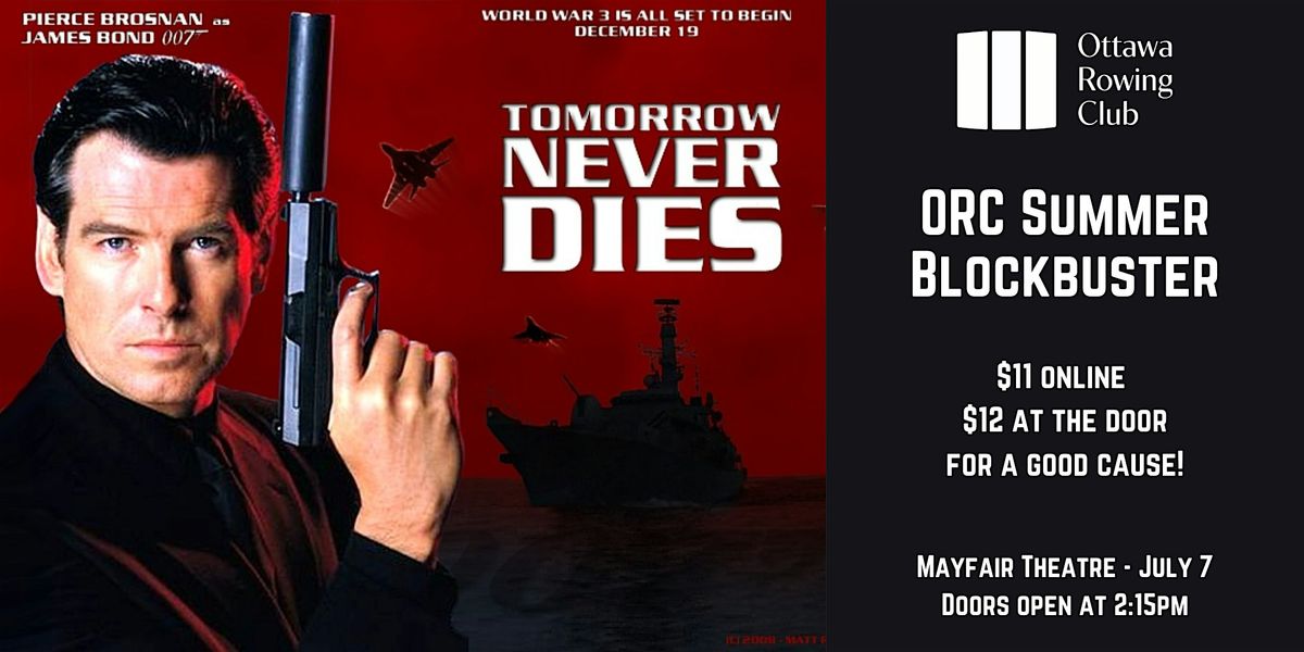 ORC Summer Blockbuster  (007-Tomorrow Never Dies)