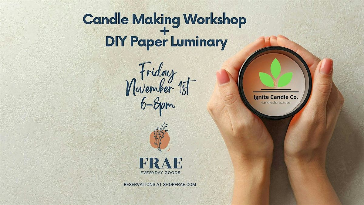 Candle Making + DIY Paper Luminary with Ignite Candle Co.