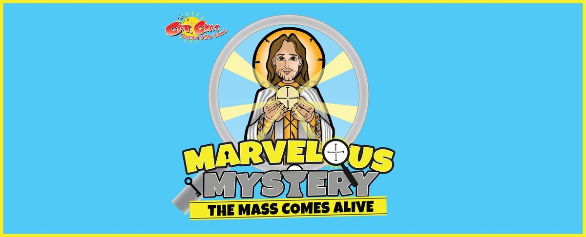 Marvelous Mystery Vacation Bible School