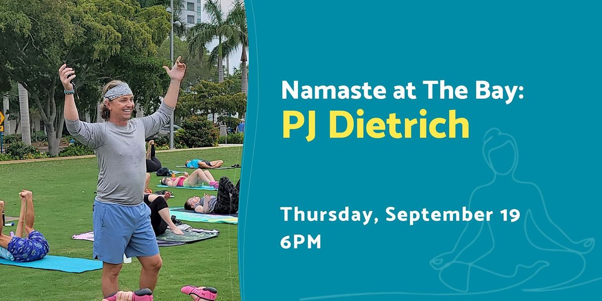 Evening Namaste at The Bay with PJ Dietrich