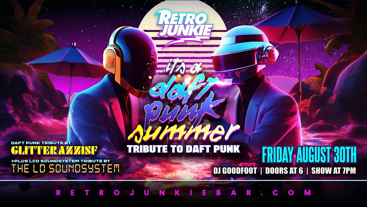 DAFT PUNK + LCD Soundsystem LIVE Tributes w\/ LED Walls + Visuals + More!