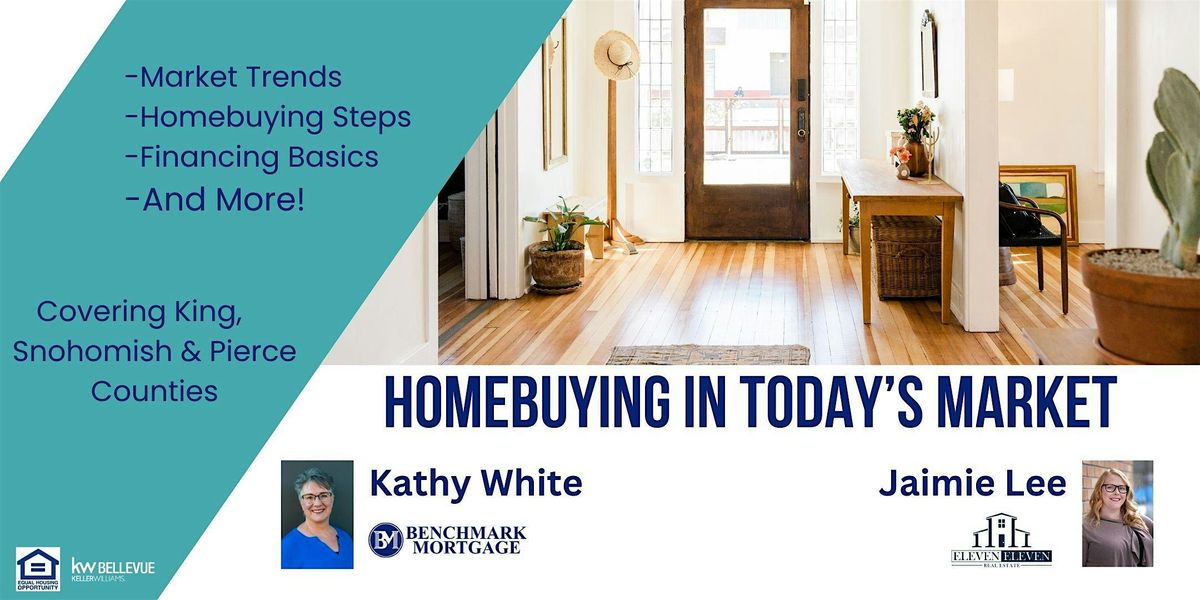 Homebuying in Today's Market - For Buyers & Sellers (July Edition)