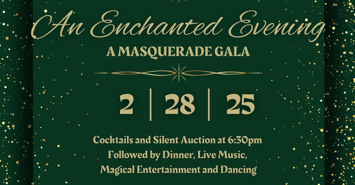 An Enchanted Evening Masquerade Gala