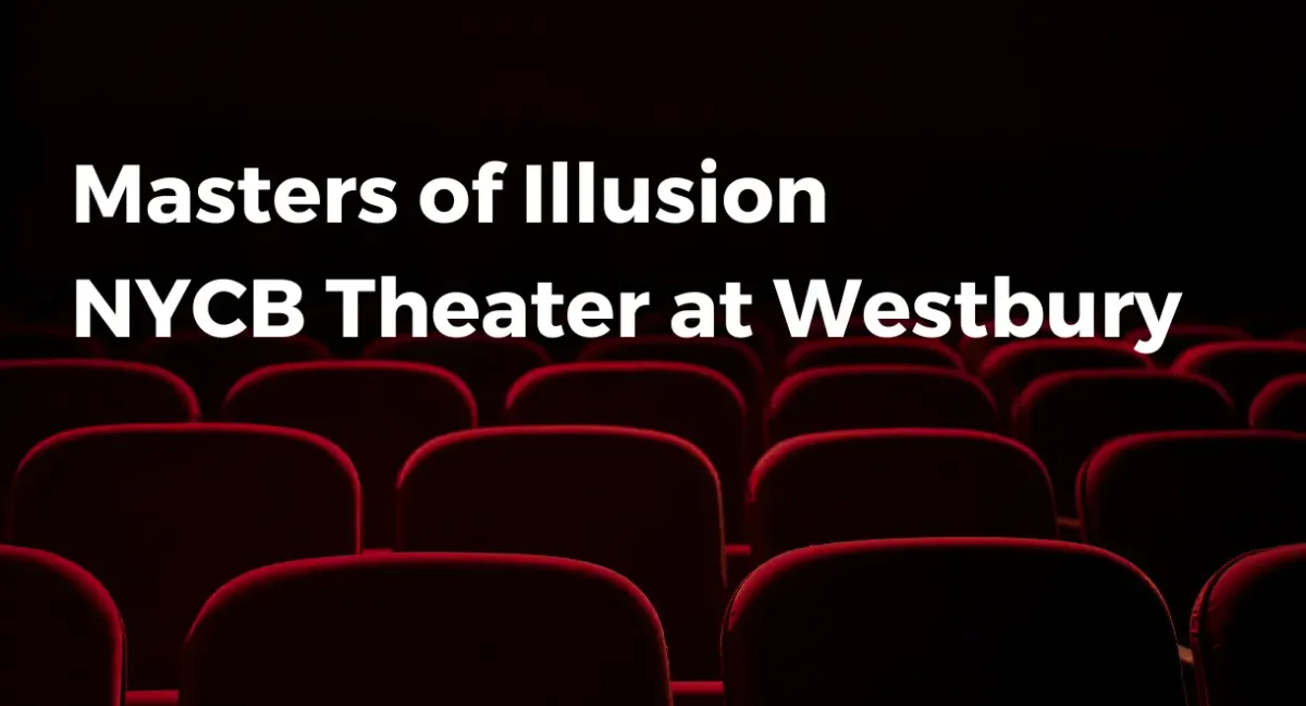 Masters of Illusion - Westbury