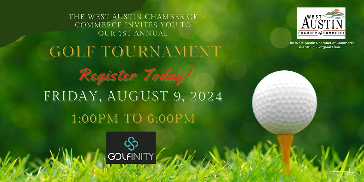 The West Austin Chamber of Commerce Golf Tournament