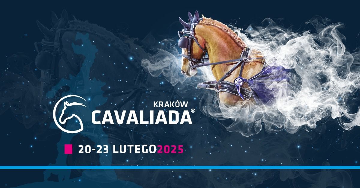 CAVALIADA Krak\u00f3w 2025