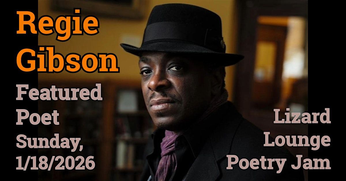 Lizard Lounge Poetry Jam-Regie Gibson