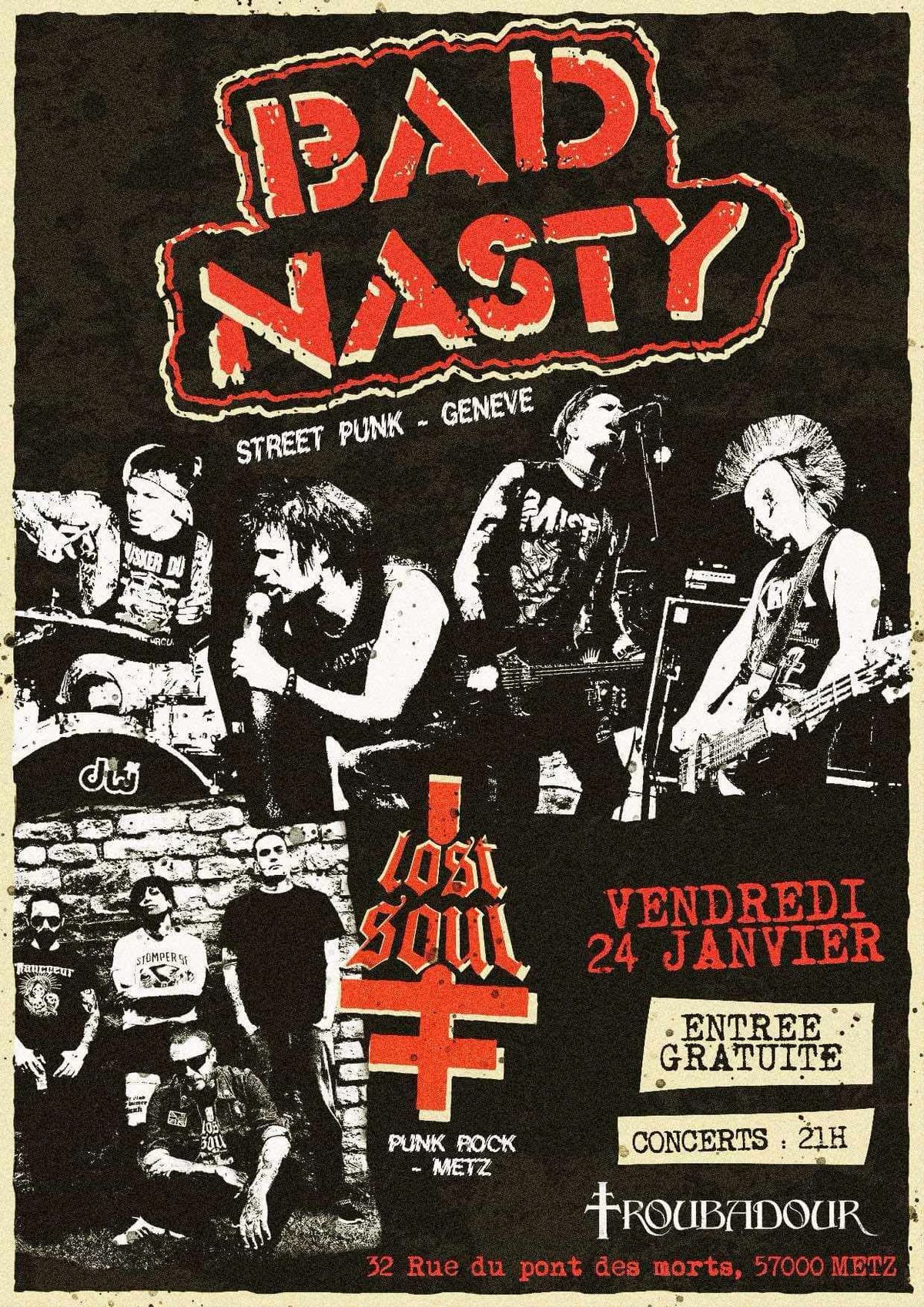 BAD NASTY + LOST SOUL@LeTroubadour-Metz