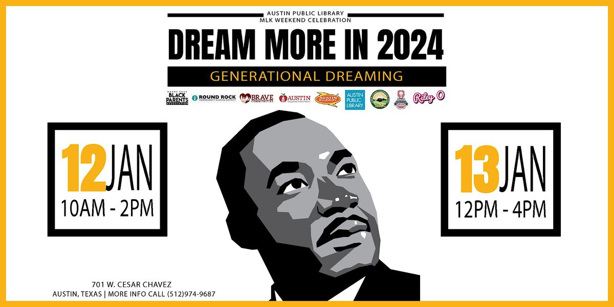 Austin Public Library MLK Weekend Celebration: "Dream More in 2024"