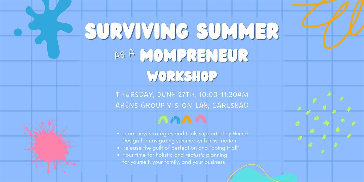 Surviving Summer as a Mompreneur Workshop
