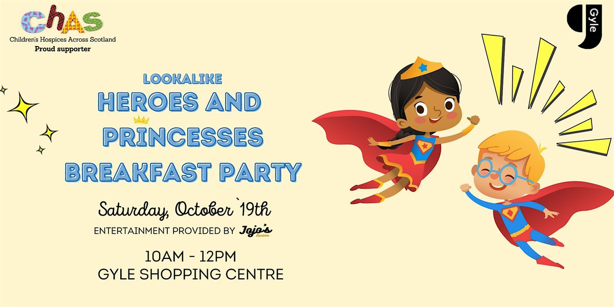 Heroes and Princesses Breakfast Party