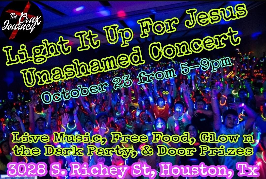 Light It Up For Jesus Unashamed Concert