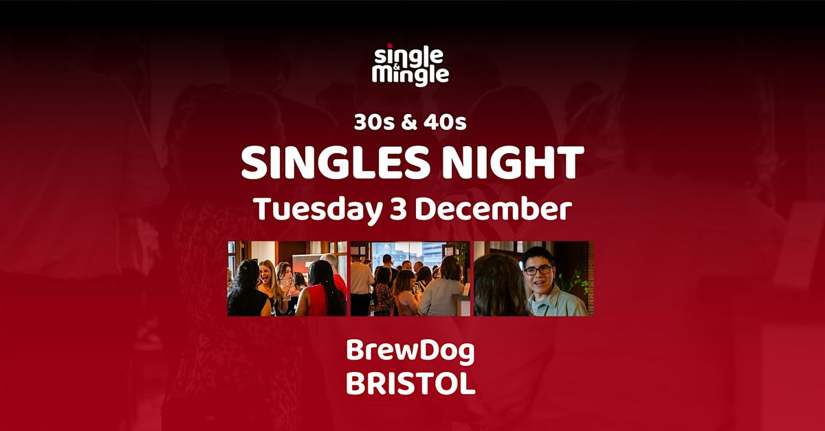 30s & 40s Singles Night | BRISTOL