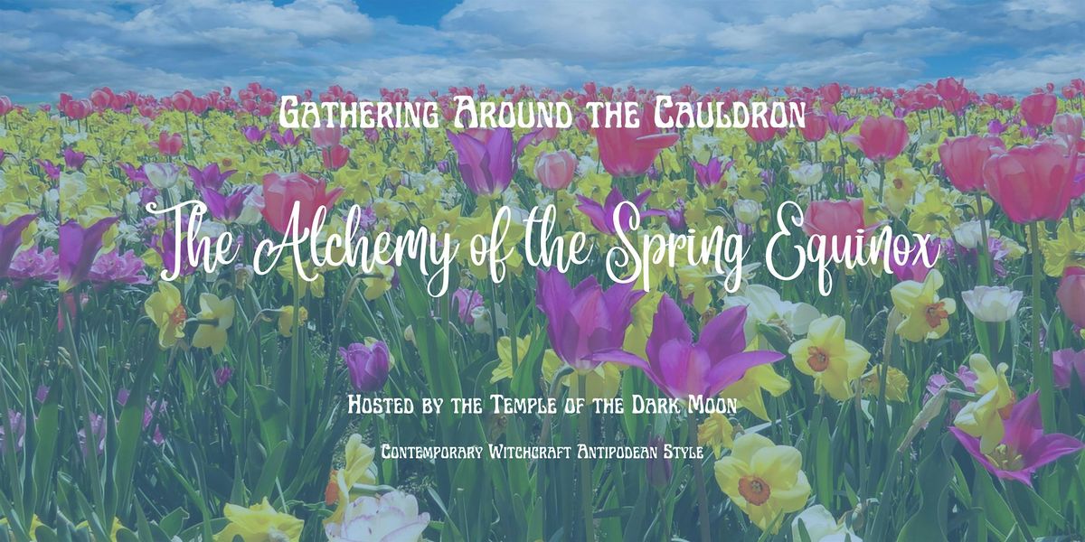 The Alchemy of the Spring Equinox