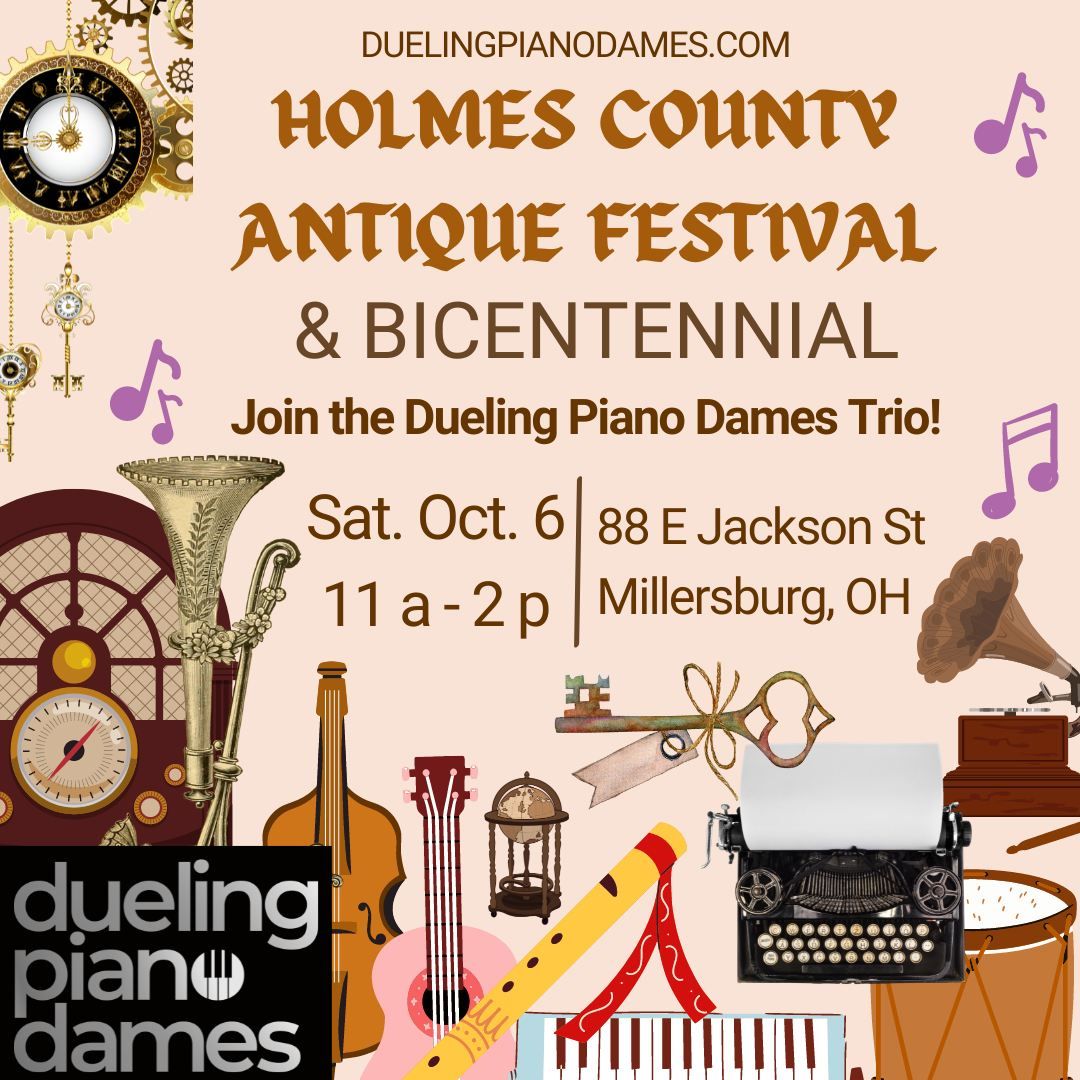 Dueling Piano Dames play the Holmes County Antique Fest and Bicentennial