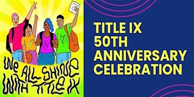 Celebration of 50 years of Title IX