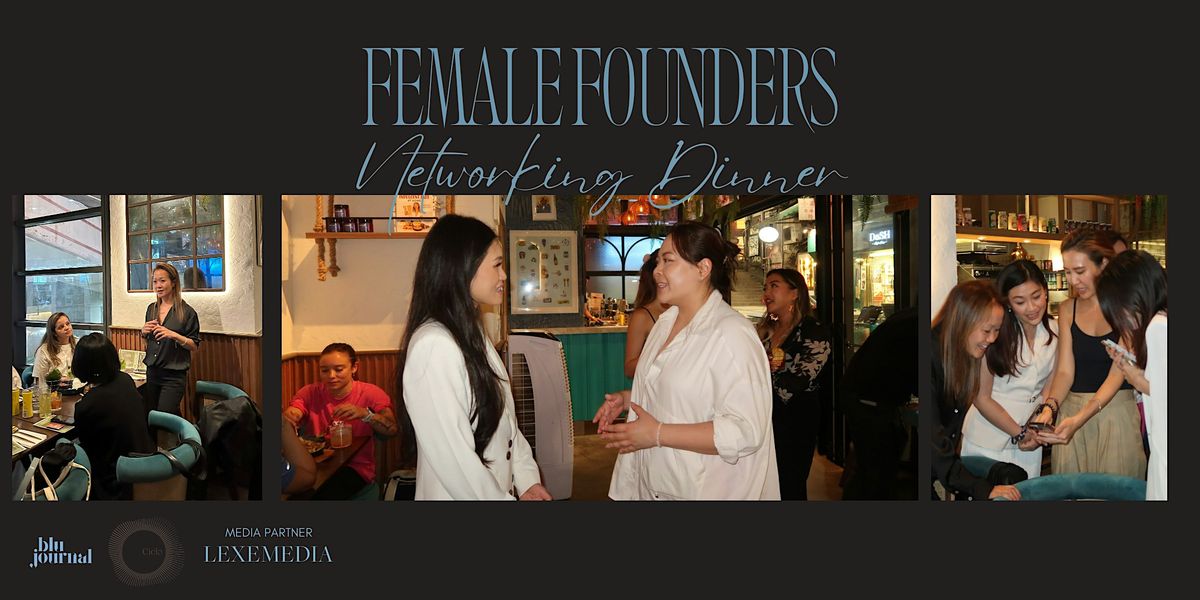 Female Founder Networking Dinner