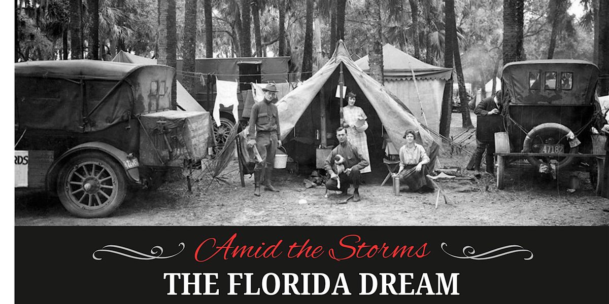 Florida Dreams Amid the Storms\/Speaker: Dr. Gary Mormino, author, historian