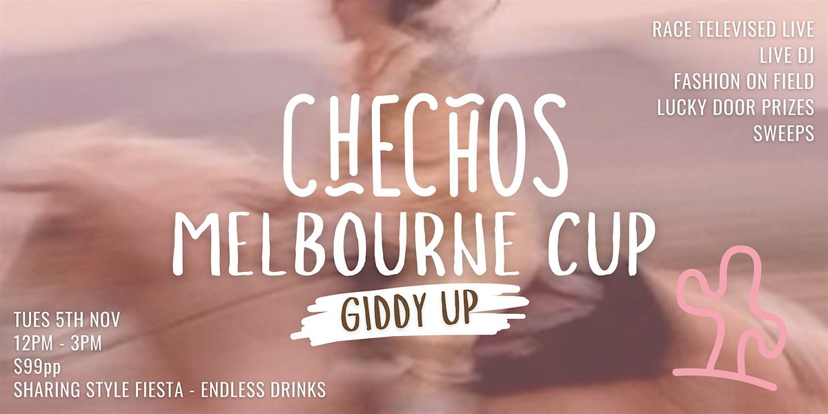 Melbourne Cup At Checho's