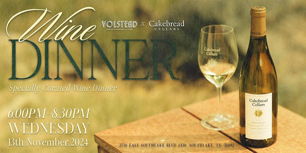 Volstead: Cakebread Cellars Wine Dinner