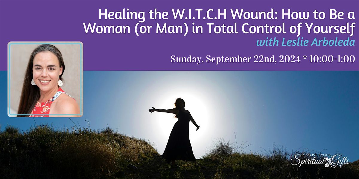 Healing the W.I.T.C.H Wound