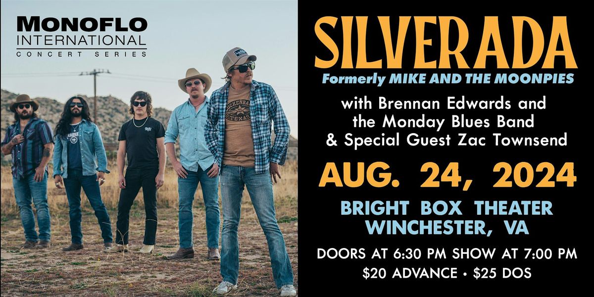 Silverada w\/ Brennan Edwards & Monday Blues and special guest Zac Townsend