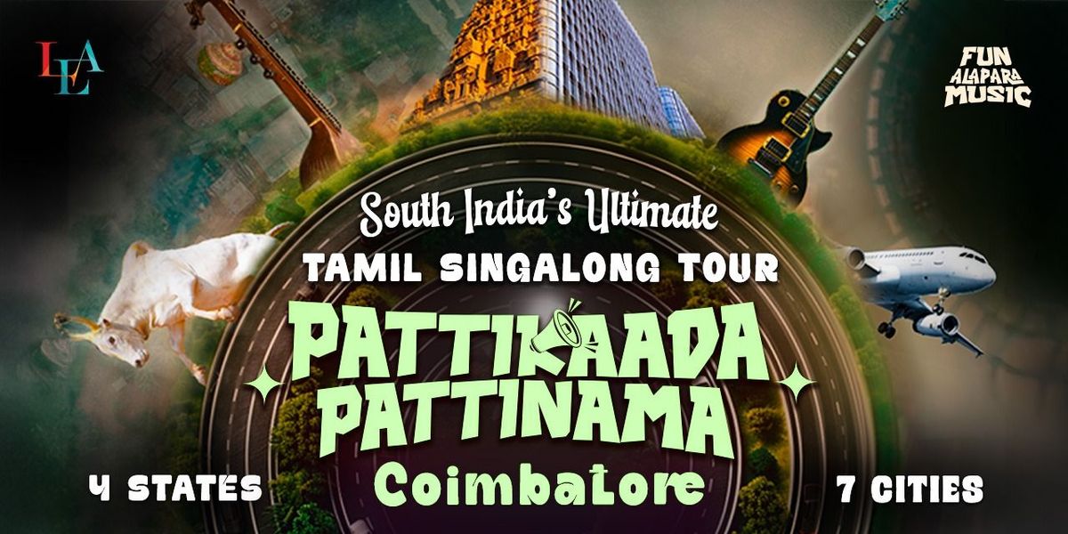 PATTIKAADA PATTINAMA by LEA -SINGALONG(COIMBATORE)