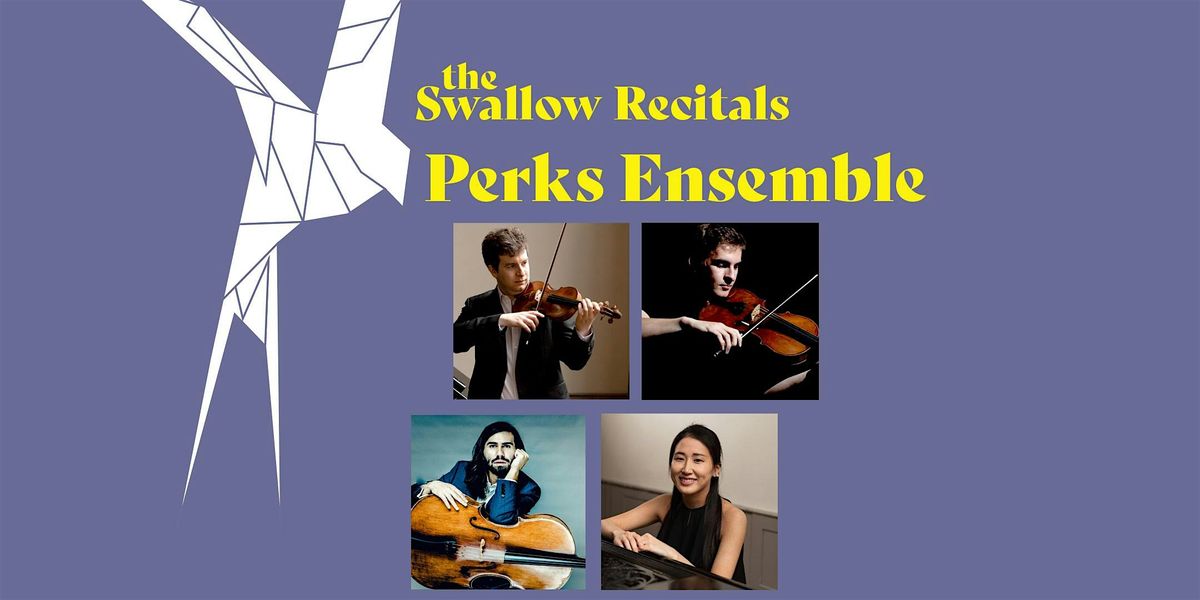 The Swallow Recitals presents: Perks Ensemble