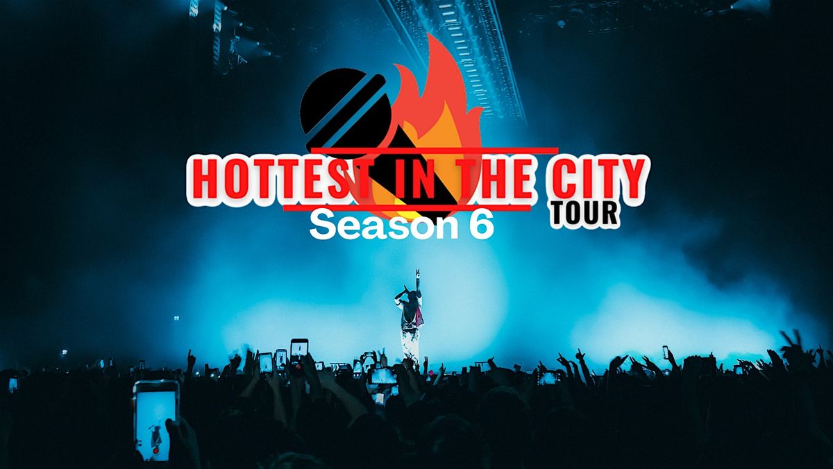 Hottest In The City Tour - Louisville (Season 6)