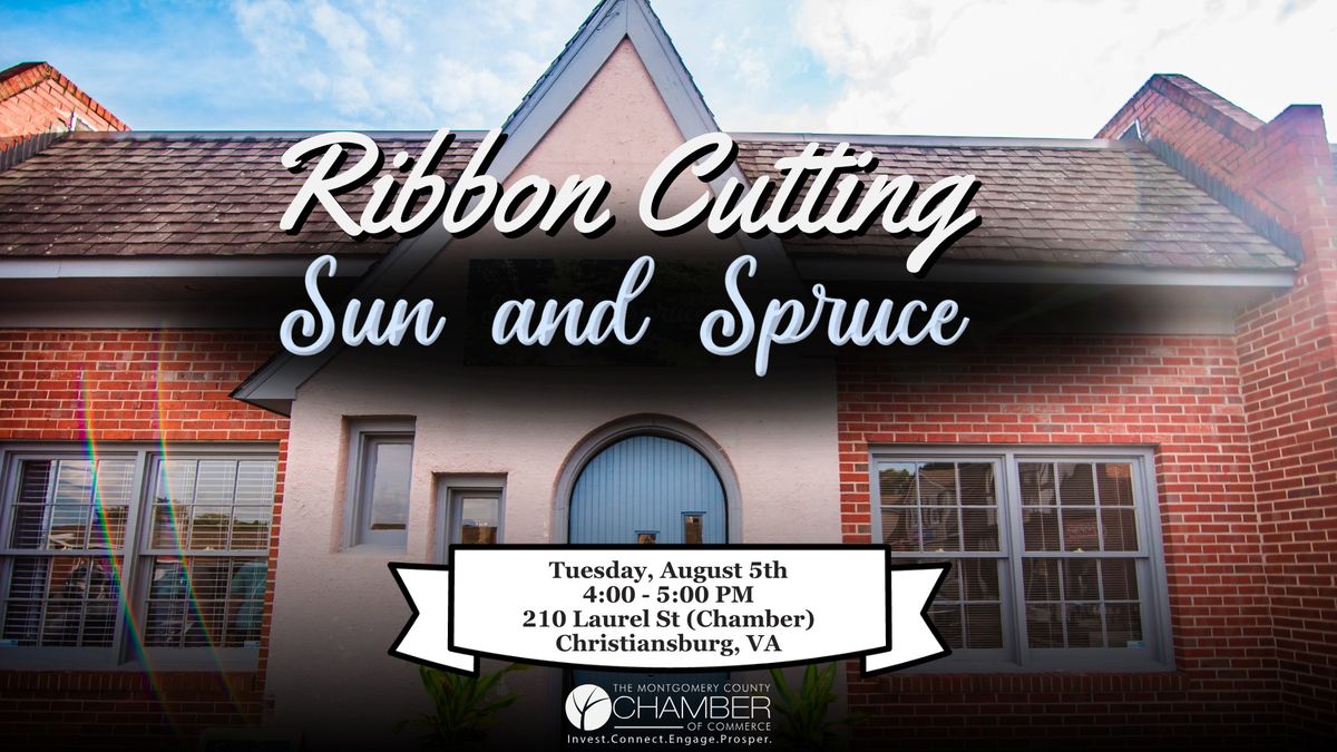 Ribbon Cutting: Sun and Spruce