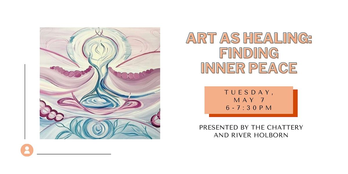Art as Healing: Finding Inner Peace - IN-PERSON CLASS
