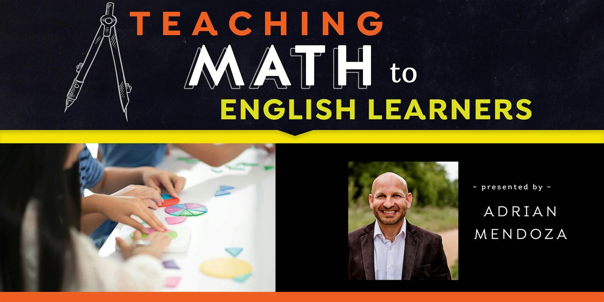 Teaching Math to English Learners (Grades K-5)