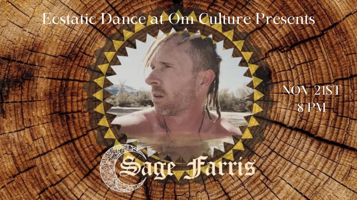 Ecstatic Dance: Live Set with Sage Farris