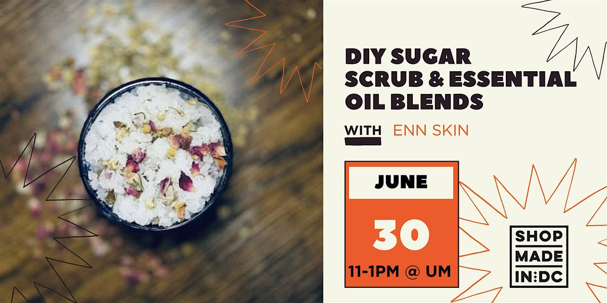 DIY Sugar Scrub & Relaxing Essential Oil Blends w\/Enn Skin