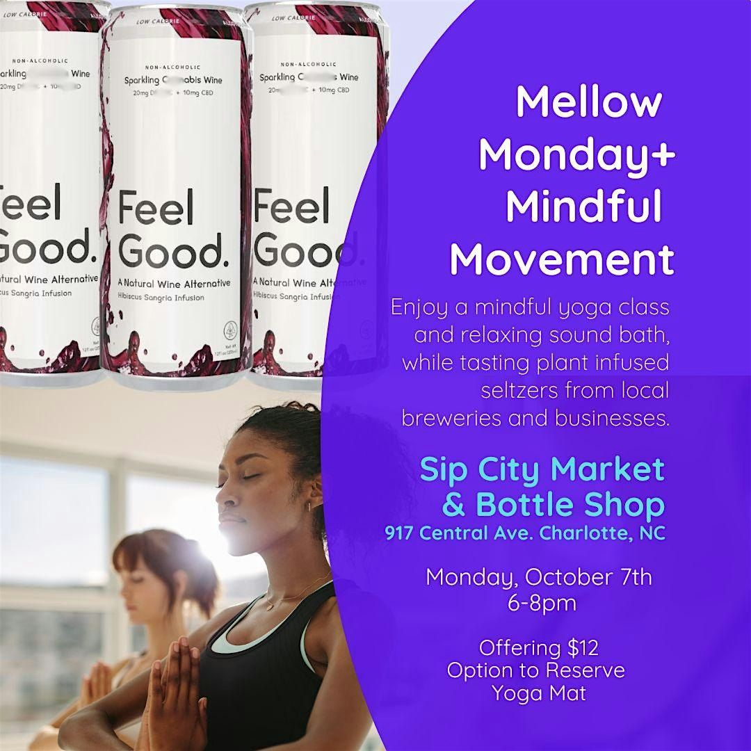 Mellow Mondays + Mindful Movement