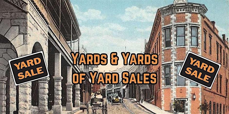Aug 2024 -  Yards and Yards of Yard Sales