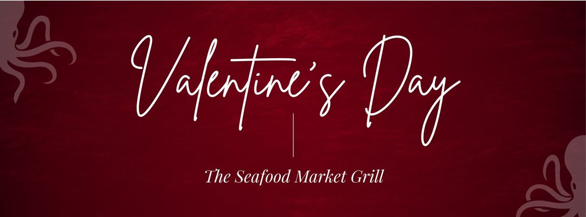 Celebrate Valentine's Day at The Seafood Market Grill