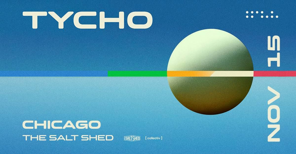 Tycho at the Salt Shed