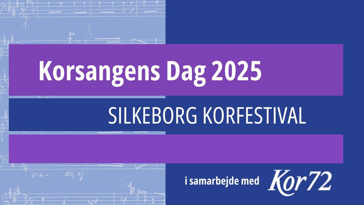 KORSANGENS DAG 2025 - Silkeborg Korfestival