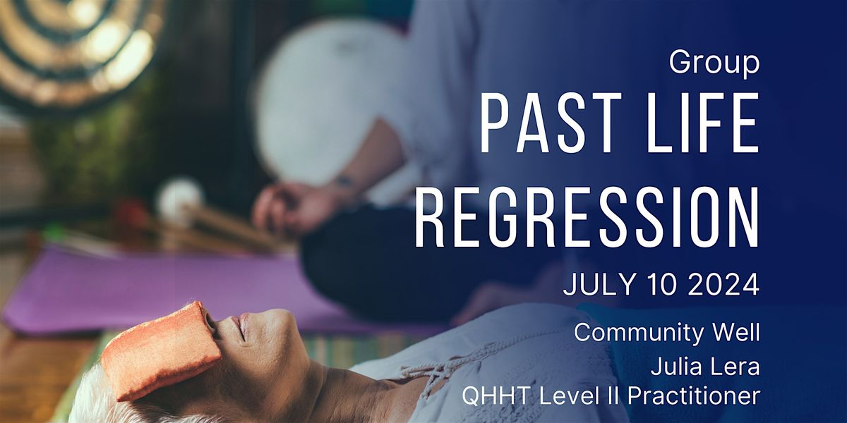 Group Past Life Regression | Hypnosis | QHHT